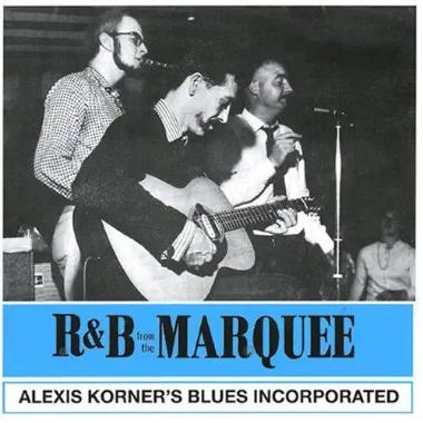 Alexis Korner -  R and B From the Marquee